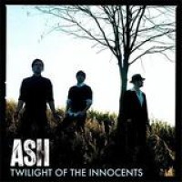 Ash – Twilight Of The Innocents
