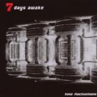 7 Days Awake – Time Fluctuations