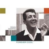 Dean Martin – Forever Cool