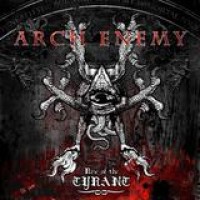Arch Enemy – Rise Of The Tyrant