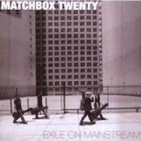 Matchbox Twenty – Exile On Mainstream