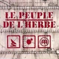 Le Peuple De L'Herbe – Radio Blood Money