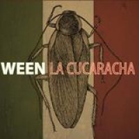 Ween – La Cucaracha