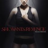 She Wants Revenge – This Is Forever