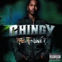 Chingy – Hate It Or Love It