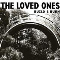 The Loved Ones – Build & Burn