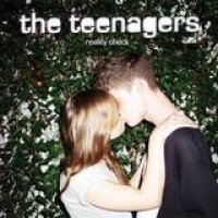 The Teenagers – Reality Check