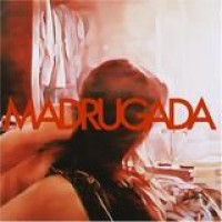 Madrugada – Madrugada