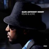 Glen Anthony Henry – Relax & Love