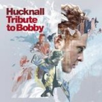 Hucknall – Tribute To Bobby