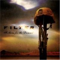 Filter – Anthems For The Damned