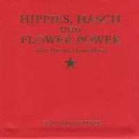 Various Artists – Hippies, Hasch Und Flower Power - 68er Pop Aus Deutschland