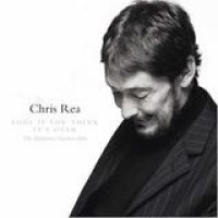 Chris Rea – Fool If You Think It's Over