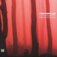 Trentemøller – Live In Concert: Roskilde Festival 2007 (EP)