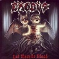 Exodus – Let There Be Blood