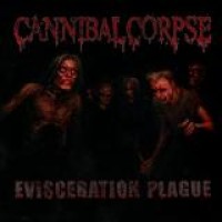 Cannibal Corpse – Evisceration Plague