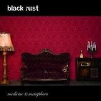 Black Rust – Medicine & Metaphors
