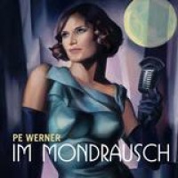 Pe Werner – Im Mondrausch