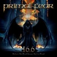 Primal Fear – 16.6 Before The Devil Knows You're Dead