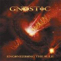 Gnostic – Engineering The Rule