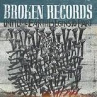 Broken Records – Until The Earth Begins To Part