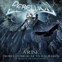 Rebellion – Arise - From Ginnungagap To Ragnarök