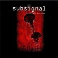 Subsignal – Beautiful & Monstrous