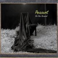 Peasant – On The Ground