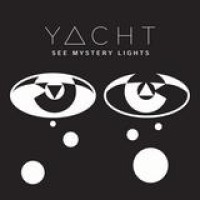 Yacht – See Mystery Lights