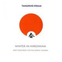 Tangerine Dream – Winter In Hiroshima