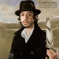 Cory Chisel & The Wandering Sons – Death Won't Send A Letter