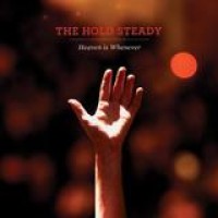 The Hold Steady – Heaven Is Whenever