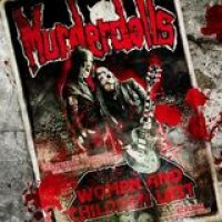 Murderdolls – Women And Children Last