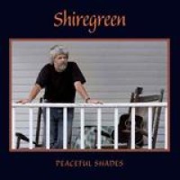 Shiregreen – Peaceful Shades