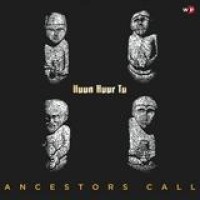 Huun Huur Tu – Ancestors Call
