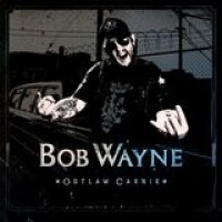 Bob Wayne – Outlaw Carnie