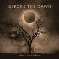 Before The Dawn – Deathstar Rising