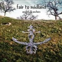 Fair To Midland – Arrows And Anchors