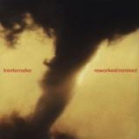 Trentemøller – Reworked/Remixed