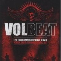 Volbeat – Live From Beyond Hell/Above Heaven
