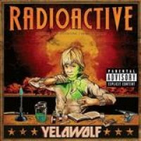 Yelawolf – Radioactive