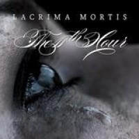 The 11th Hour – Lacrima Mortis