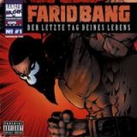 Farid Bang – Der Letzte Tag Deines Lebens