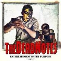The Dead Notes – Entertainment Is The Purpose