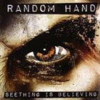 Random Hand – Seething Is Believing