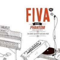 Fiva & Das Phantom Orchester – Die Stadt Gehört Wieder Mir