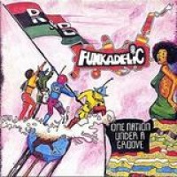 Funkadelic – One Nation Under A Groove