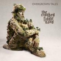 The Crooked Fiddle Band – Overgrown Tales