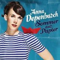 Anna Depenbusch – Sommer Aus Papier