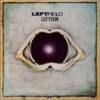Leftfield – Leftism